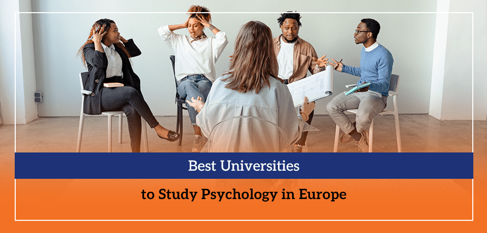 Best Universities to Study Psychology in Europe