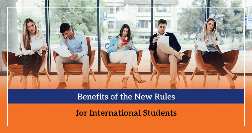 Benefits of the New Rules for International Students