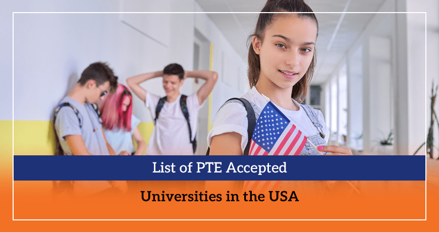 List of PTE Accepted Universities in the USA