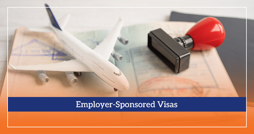 Employer-Sponsored Visas