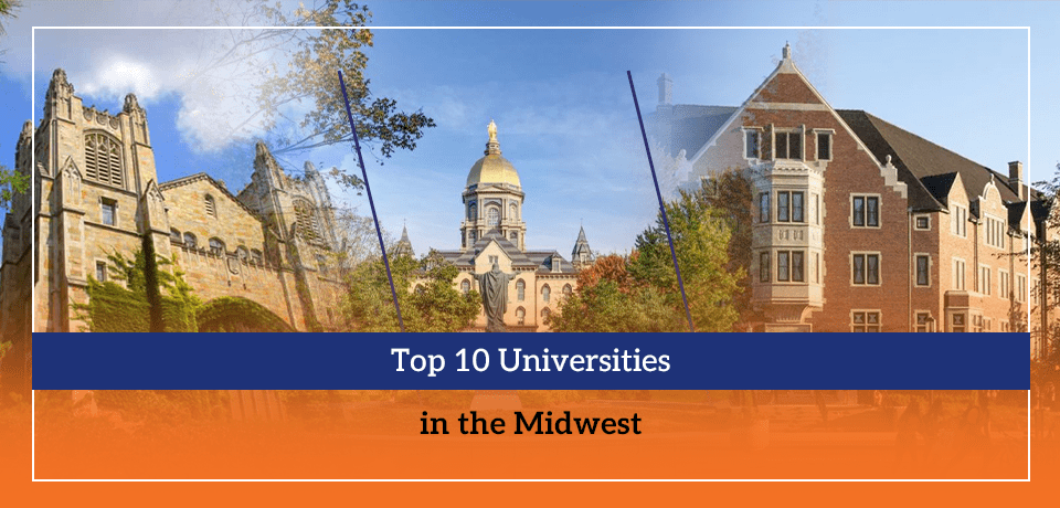 Top 10 Universities in the Midwest