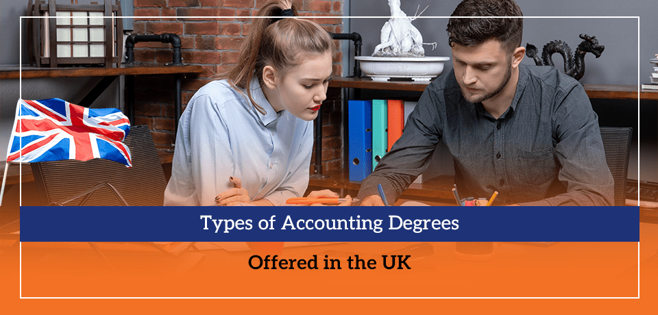 Types of Accounting Degrees Offered in the UK