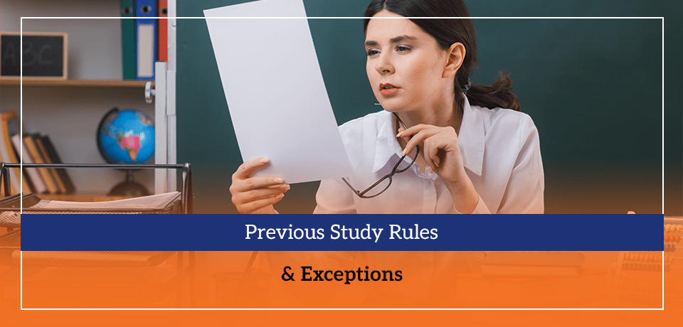 Previous Study Rules & Exceptions