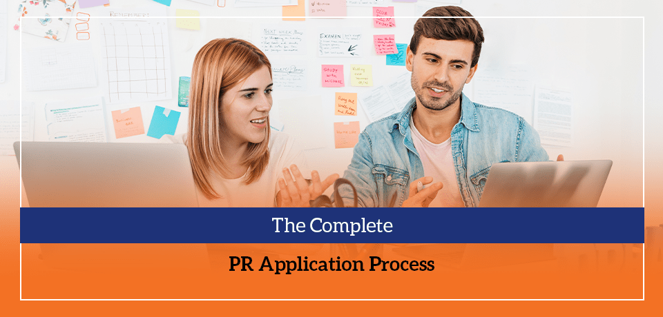 The Complete PR Application Process