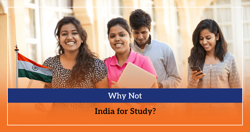 Why Not India for Study