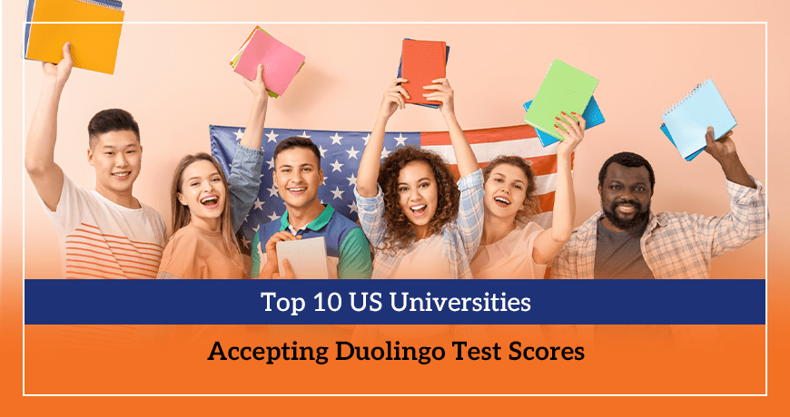 Top 10 US Universities Accepting Duolingo Test Scores