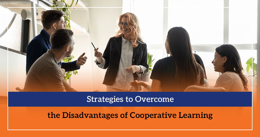Strategies to Overcome the Disadvantages of Cooperative Learning