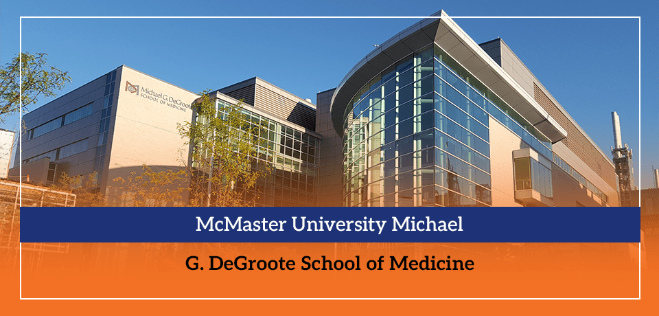 McMaster University Michael G. DeGroote School of Medicine