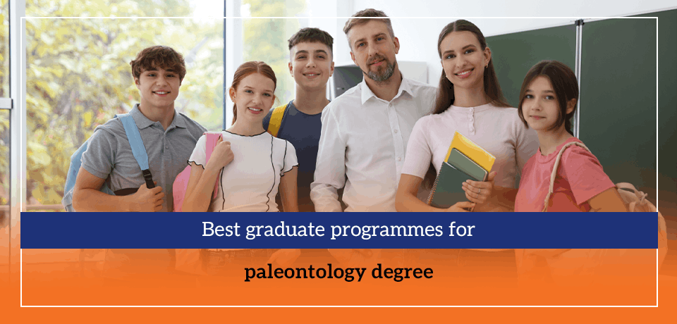 Best graduate programmes for paleontology degree