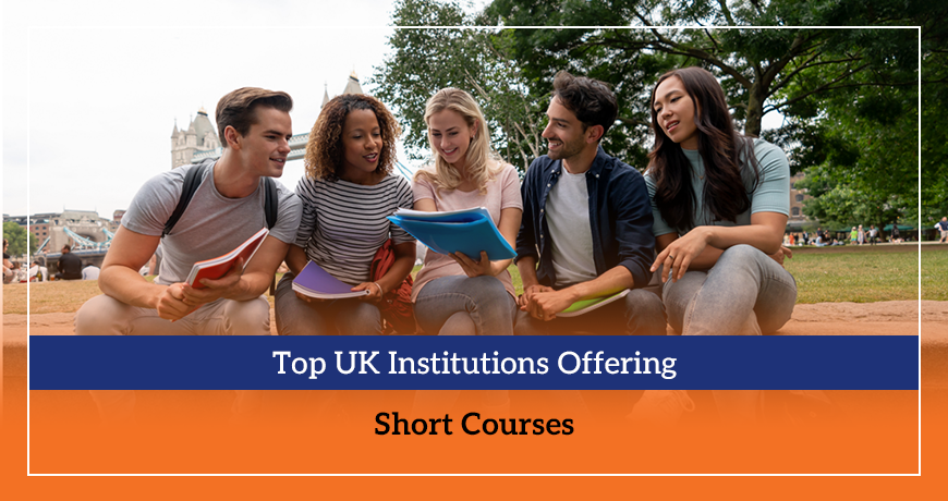 Top UK Institutions Offering Short Courses