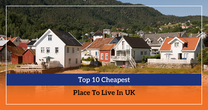 Top 10 Cheapest Places to Live in the UK