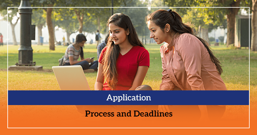 Application Process and Deadlines
