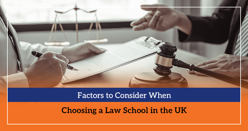 Factors to Consider When Choosing a Law School in the UK