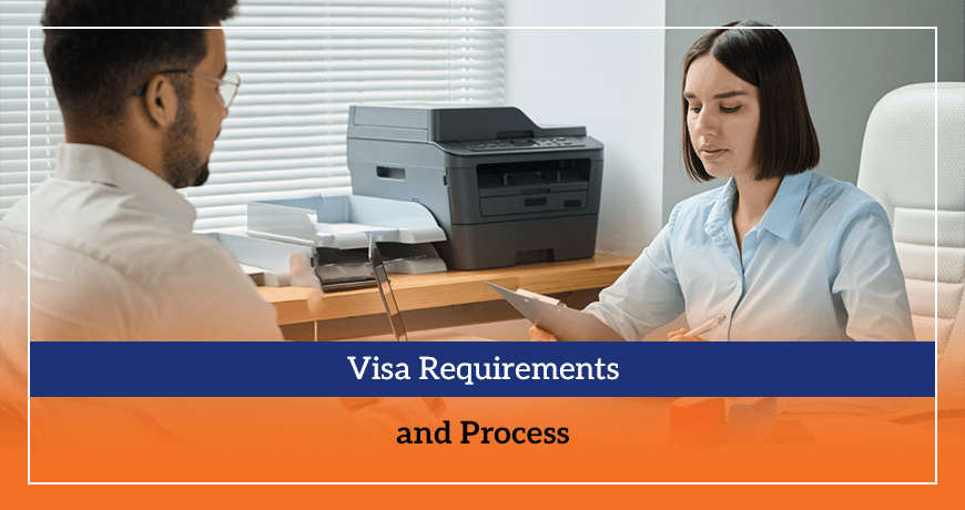 Visa Requirements and Process