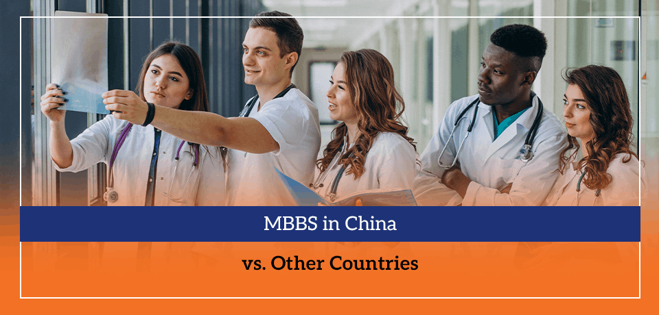 MBBS in China vs. Other Countries