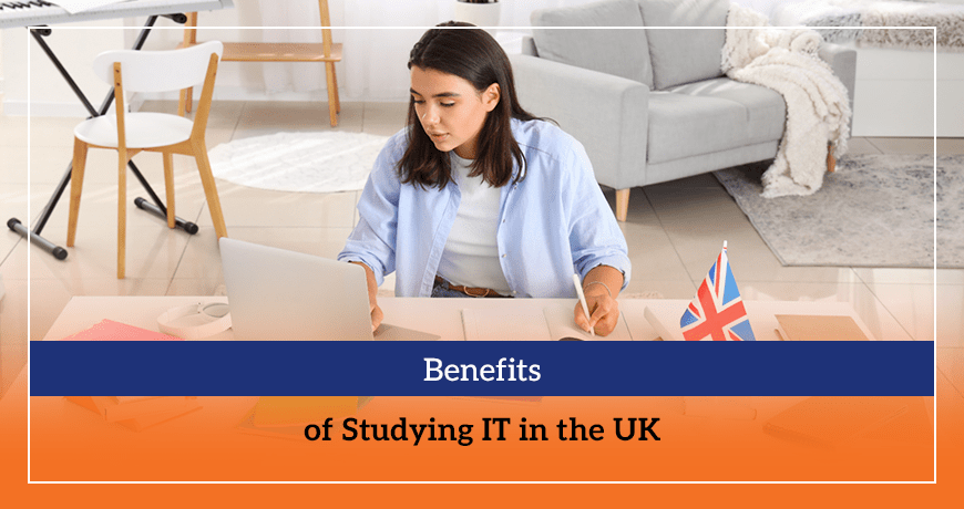 Benefits of Studying IT in the UK