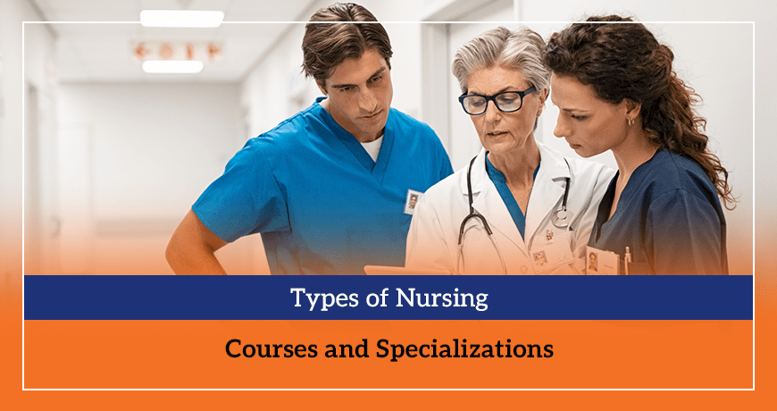 Types of Nursing Courses and Specializations