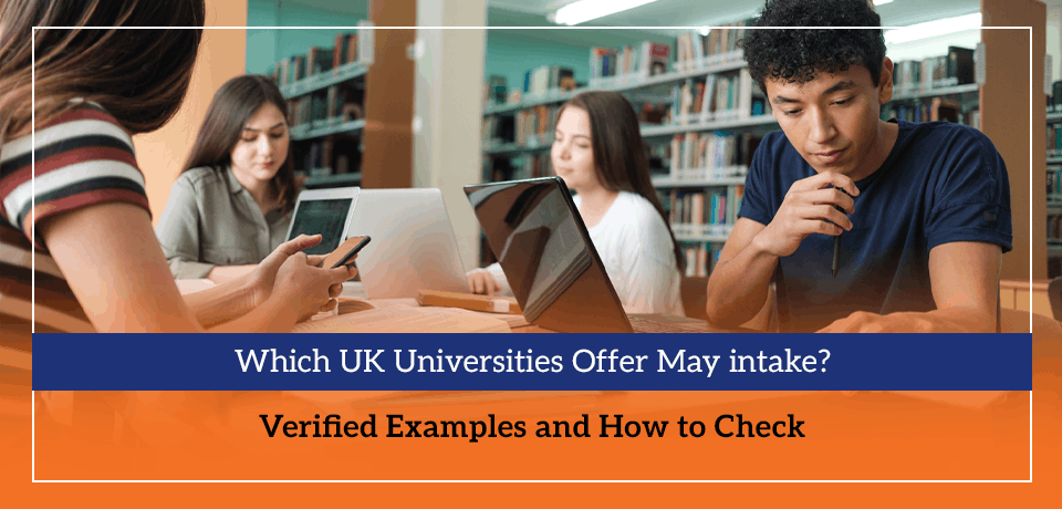 Which UK Universities Offer May intake