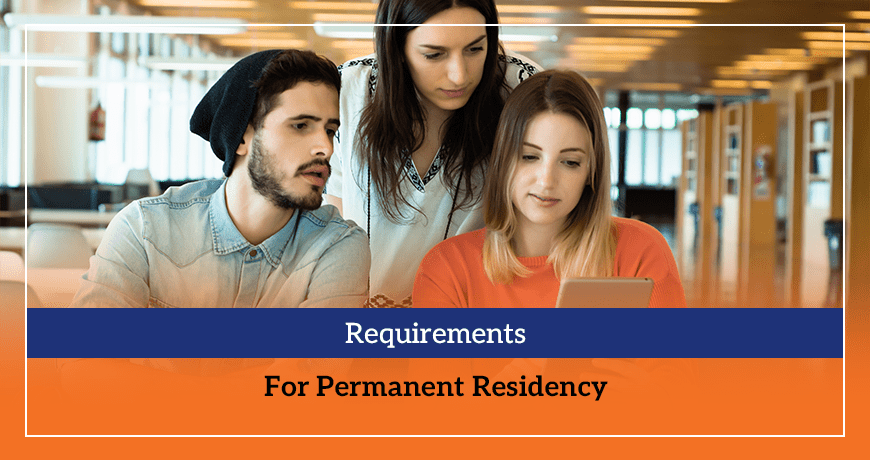Requirements For Permanent Residency