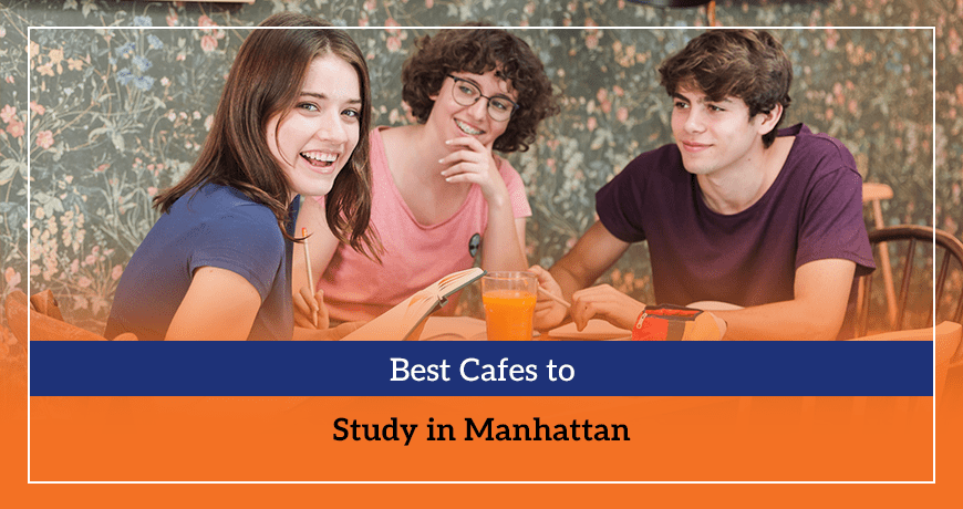 Best Cafes to Study in Manhattan