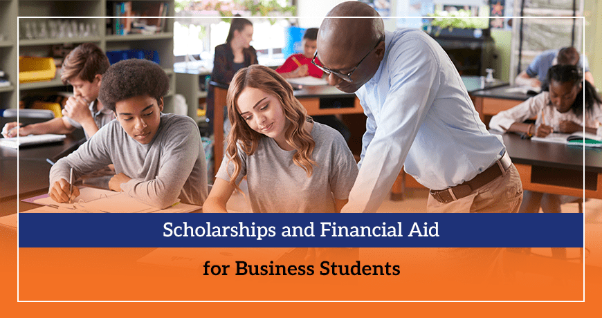 Scholarships and Financial Aid for Business Students