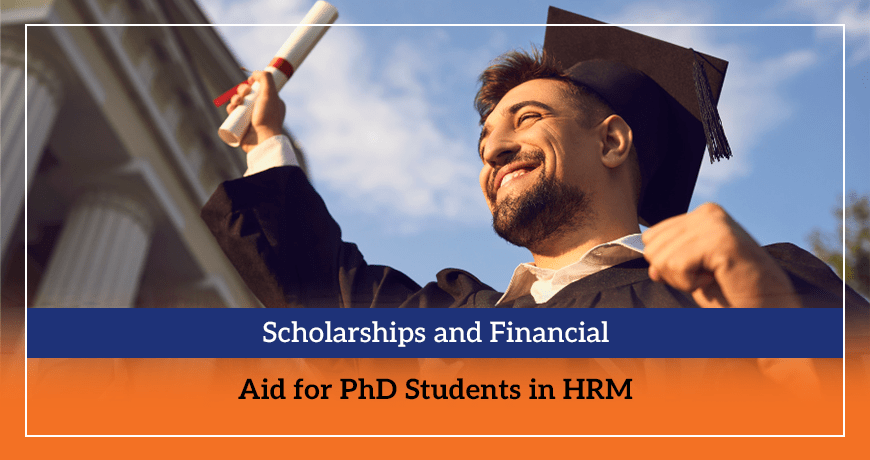 Scholarships and Financial Aid for PhD Students in HRM