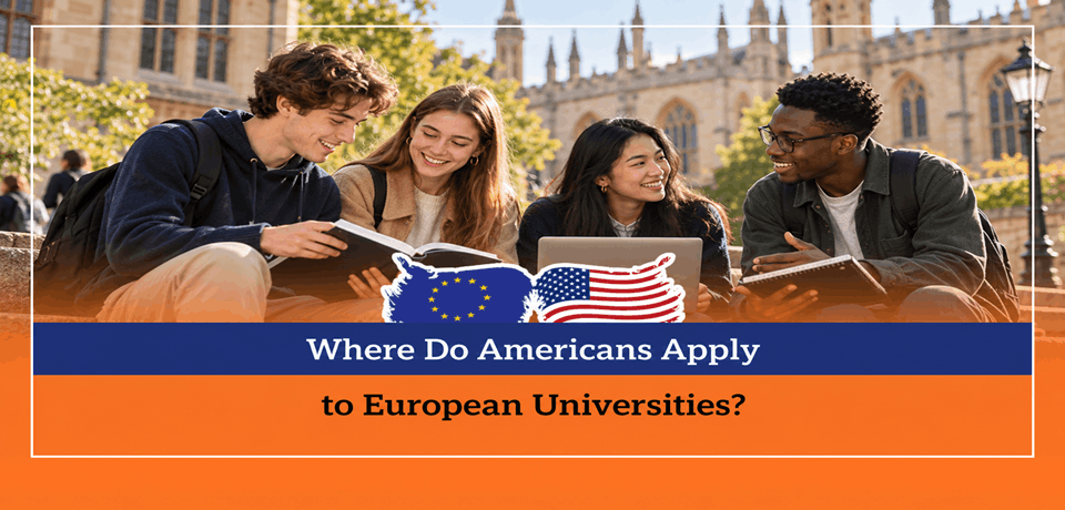 Where Do Americans Apply to European Universities