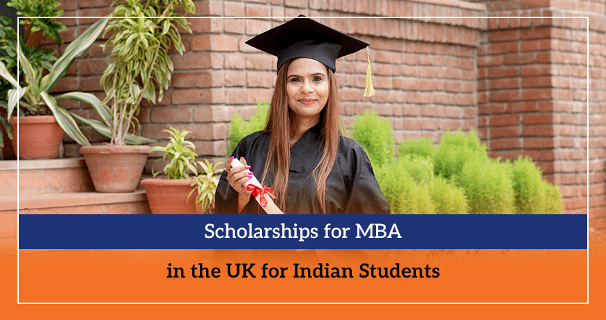 Scholarships for MBA in the UK for Indian Students