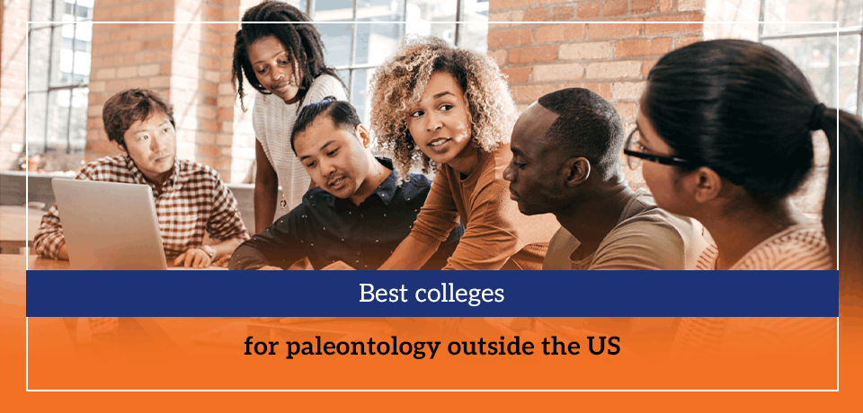 Best colleges for paleontology outside the US