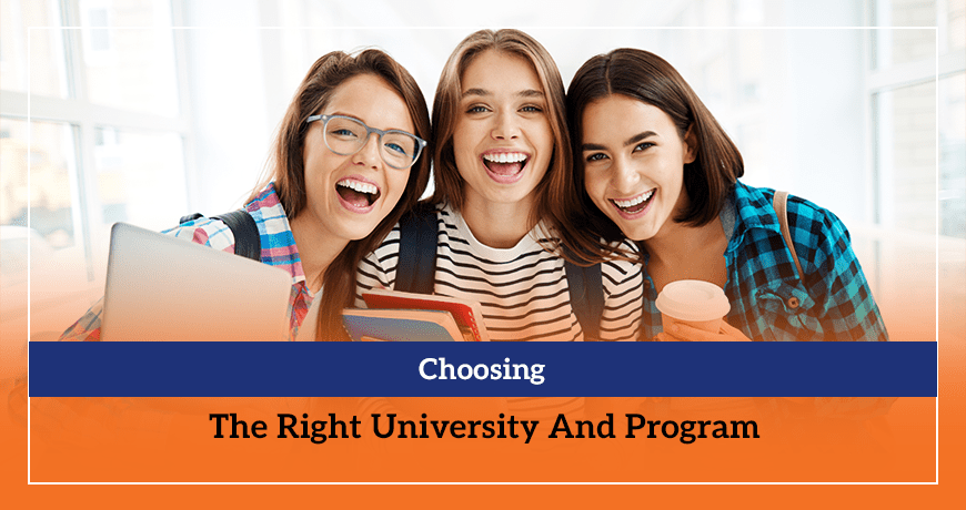Choosing The Right University And Program