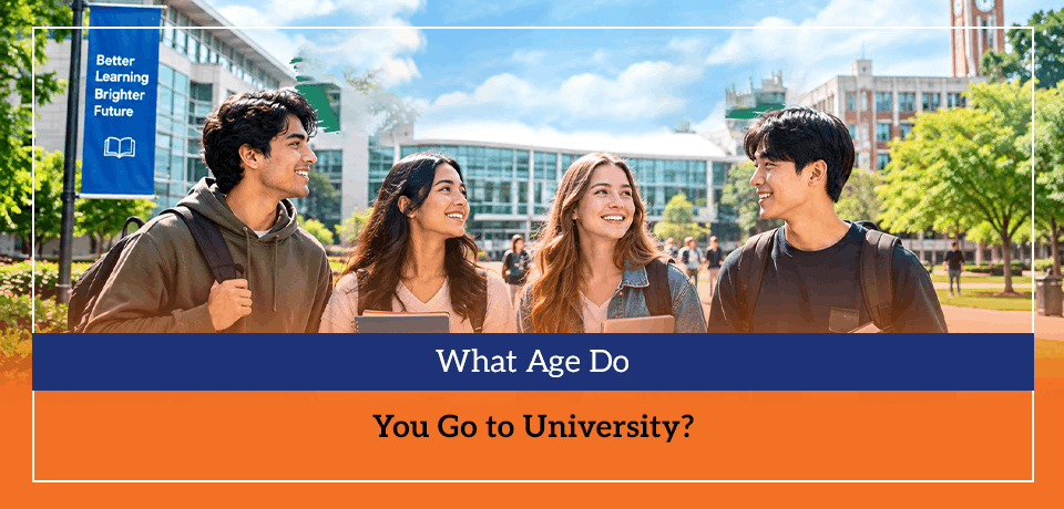 What Age Do You Go to University